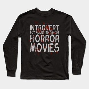 Horror Movie Introvert Long Sleeve T-Shirt